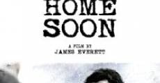 Filme completo I'll Be Home Soon