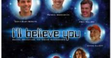 I'll Believe You streaming