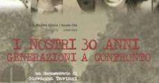 I nostri trent'anni film complet