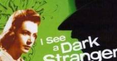 I See a Dark Stranger film complet