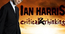 Ian Harris: Critical & Thinking streaming