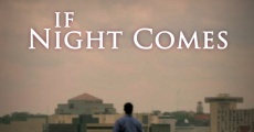 If Night Comes (2014)