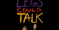 Filme completo If These Legs Could Talk