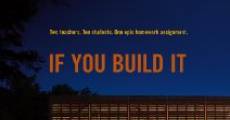 Filme completo If You Build It