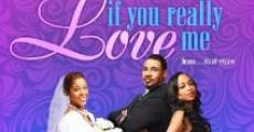 If You Really Love Me film complet