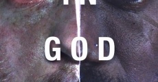 Filme completo In God I Trust