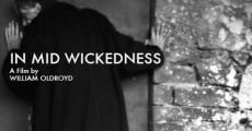 In Mid Wickedness film complet