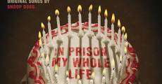 In Prison My Whole Life film complet