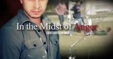 In the Midst of Anger film complet