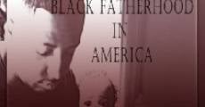 In Whose Image? Black Fatherhood in America streaming