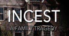 Incest: A Family Tragedy streaming
