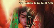 Inkarri: 500 años de resistencia del espíritu inka en el Perú streaming