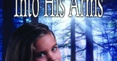 Into His Arms film complet