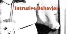 Intrusive Behavior film complet