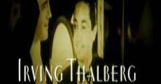 Filme completo Irving Thalberg: Prince of Hollywood