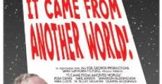 It Came from Another World! film complet