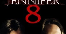 Jennifer Eight film complet