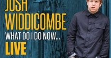 Filme completo Josh Widdicombe: What Do I Do Now...