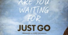 Just Go (2015)