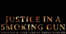 Justice in a Smoking Gun film complet