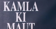 Kamla Ki Maut film complet