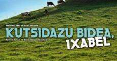 Filme completo Kutsidazu bidea, Ixabel