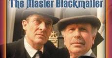 The Case-Book of Sherlock Holmes: The Master Blackmailer film complet