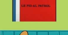 The Pink Panther: Le Pig-Al Patrol film complet