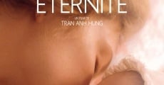 Éternité film complet