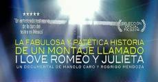 La fabulosa y patética historia de un montaje llamado I love Romeo y Julieta film complet