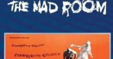 The Mad Room film complet