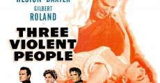 Three Violent People film complet