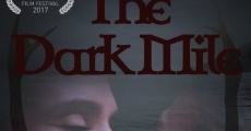 The Dark Mile film complet