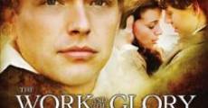 The Work and the Glory film complet