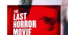 The Last Horror Movie film complet