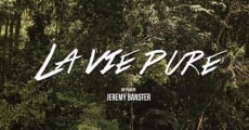 La vie pure film complet