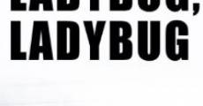 Ladybug Ladybug film complet