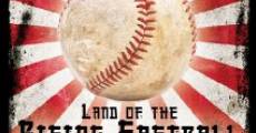 Land of the Rising Fastball streaming