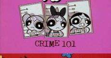 What a Cartoon!: The Powerpuff Girls in 'Crime 101' film complet