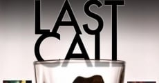 Last Call film complet