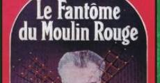 Filme completo O Fantasma do Moulin Rouge