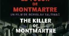 Le tueur de Montmartre film complet