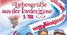Filme completo Liebesgrüße aus der Lederhose 5. Teil: Die Bruchpiloten vom Königssee