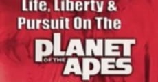 Life, Liberty and Pursuit on the Planet of the Apes film complet
