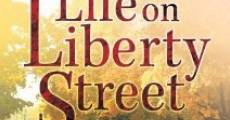 Life on Liberty Street film complet