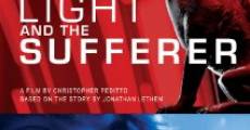 Light and the Sufferer film complet