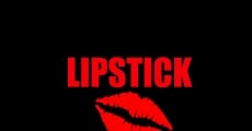 Lipstick streaming