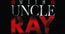 Living with Uncle Ray film complet