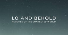 Lo and Behold: Reveries of the Connected World film complet