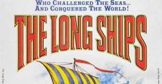 The Long Ships film complet